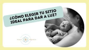 MINIATURA VIDEO COMO ELEGIR TU SITIO IDEAL PARA DAR A LUZ