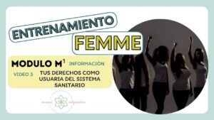 Modulo M1. Tus derechos como usuaria del sistema sanitario